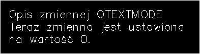 QTEXTMODE 0