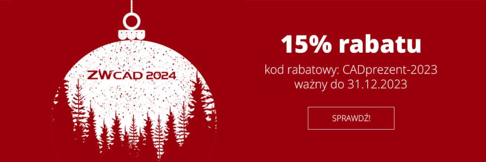 ZWCAD 2024 - 15% rabatu na programy CAD