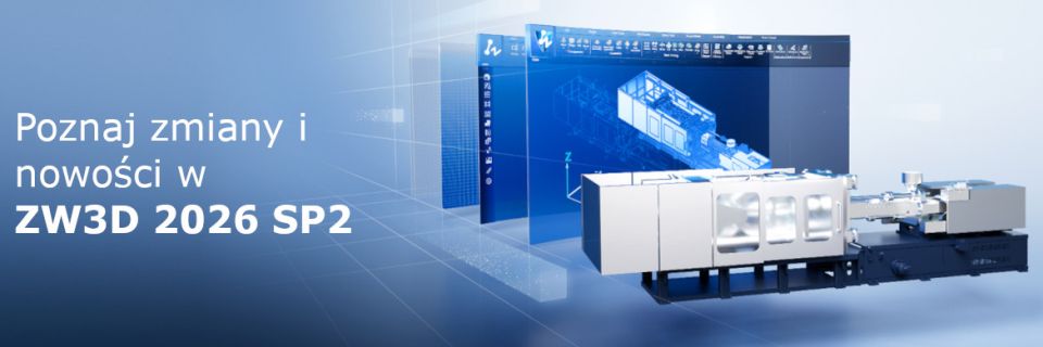 ZW3D 2026 SP2 - opis zmian i nowości