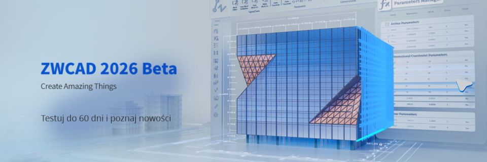 ZWCAD 2026 Beta! Opis nowości i linki do pobrania