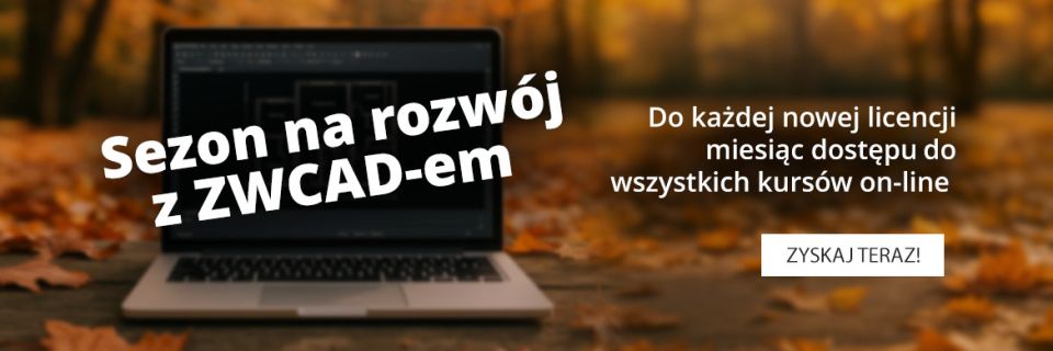 Sezon na rozwój z ZWCADem 